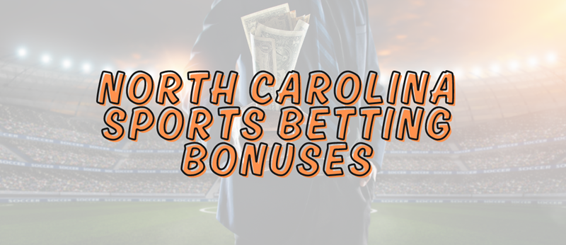 North Carolina sports betting bonuses and sports betting review 2