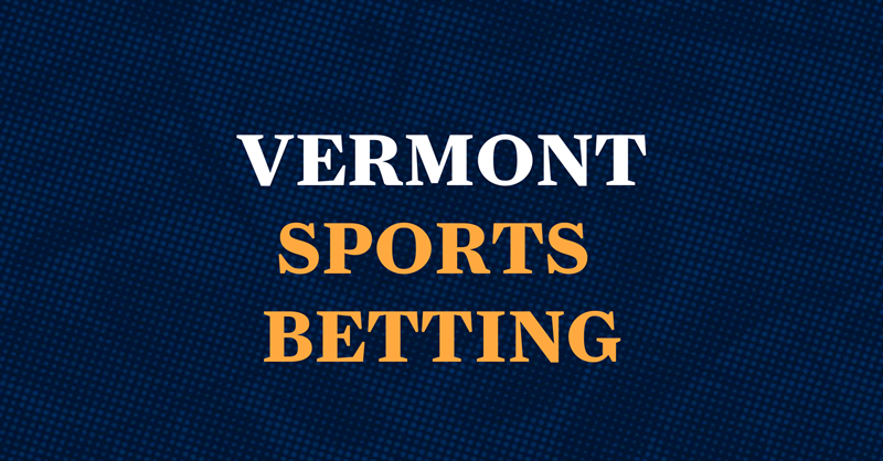 Best betting resources in Vermont 1